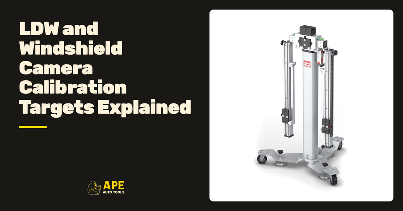 LDW and Windshield Camera Calibration Targets Explained